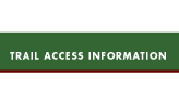 Trail Access Information